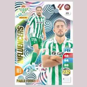 PABLO FORNALS - INFLUENCERS - Real Betis - Nº419 - Adrenalyn XL 24/25 - Panini