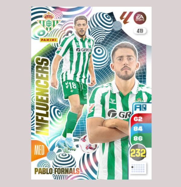 PABLO FORNALS - INFLUENCERS - Real Betis - Nº419 - Adrenalyn XL 24/25 - Panini