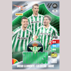 REAL BETIS - ¡VAMOS! - Diego Llorente / Lo Celso / Abde - Nº365 - Adrenalyn XL 24/25 - Panini