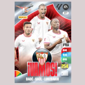SEVILLA FC - ¡VAMOS! - Badé / Saúl / Lukebakio - Nº377 - Adrenalyn XL 24/25 - Panini